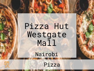 Pizza Hut Westgate Mall