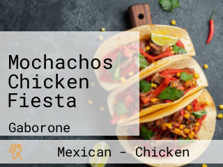 Mochachos Chicken Fiesta