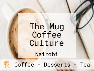 The Mug Coffee Culture