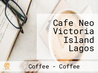 Cafe Neo Victoria Island Lagos