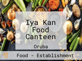Iya Kan Food Canteen
