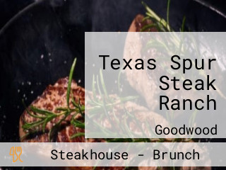 Texas Spur Steak Ranch