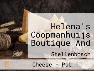 Helena's Coopmanhuijs Boutique And