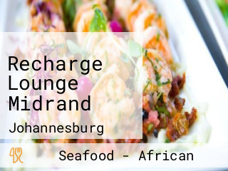 Recharge Lounge Midrand