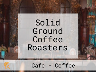 Solid Ground Coffee Roasters