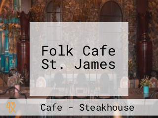 Folk Cafe St. James