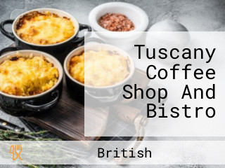 Tuscany Coffee Shop And Bistro
