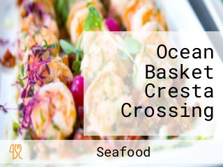 Ocean Basket Cresta Crossing