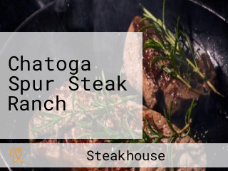 Chatoga Spur Steak Ranch