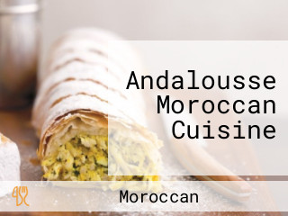Andalousse Moroccan Cuisine