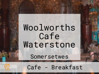 Woolworths Cafe Waterstone