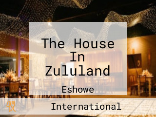 The House In Zululand