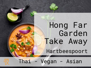 Hong Far Garden Take Away
