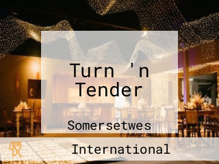 Turn 'n Tender