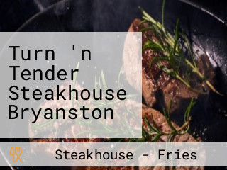 Turn 'n Tender Steakhouse Bryanston