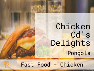 Chicken Cd's Delights