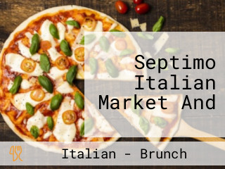 Septimo Italian Market And