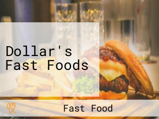 Dollar's Fast Foods