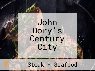 John Dory's Century City