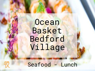 Ocean Basket Bedford Village