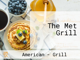 The Met Grill
