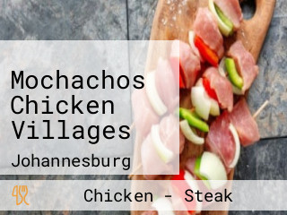 Mochachos Chicken Villages