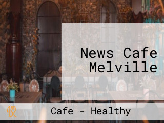 News Cafe Melville