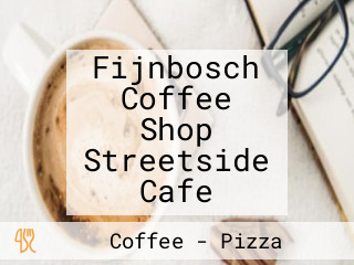 Fijnbosch Coffee Shop Streetside Cafe