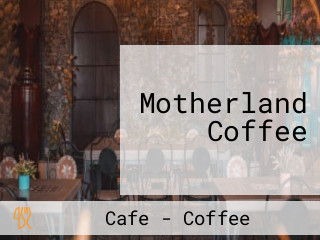 Motherland Coffee