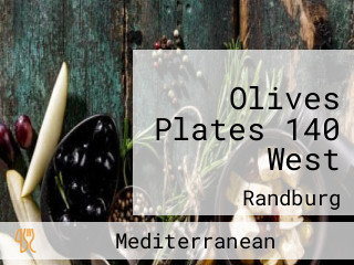 Olives Plates 140 West