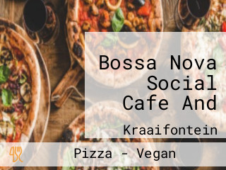 Bossa Nova Social Cafe And