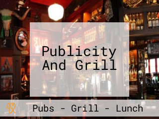Publicity And Grill