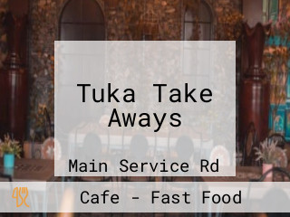 Tuka Take Aways