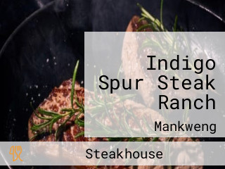 Indigo Spur Steak Ranch