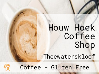 Houw Hoek Coffee Shop