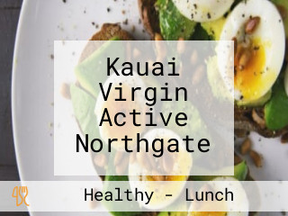 Kauai Virgin Active Northgate