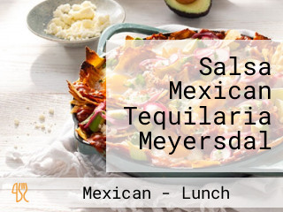 Salsa Mexican Tequilaria Meyersdal