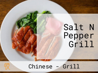 Salt N Pepper Grill