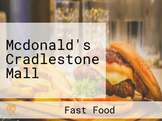 Mcdonald's Cradlestone Mall