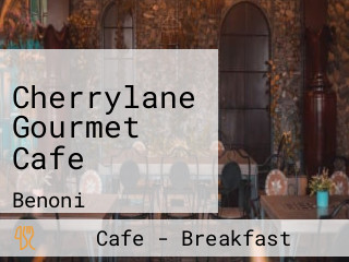 Cherrylane Gourmet Cafe