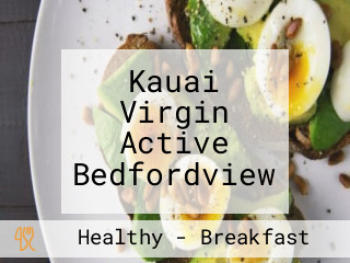 Kauai Virgin Active Bedfordview