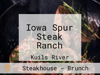 Iowa Spur Steak Ranch