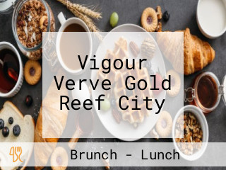 Vigour Verve Gold Reef City