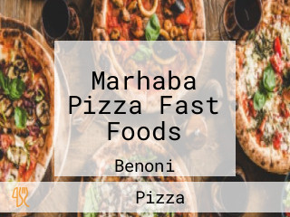 Marhaba Pizza Fast Foods