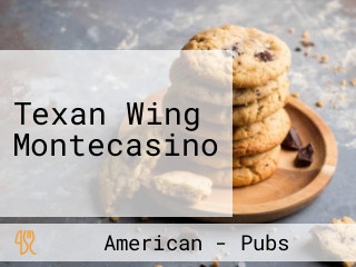 Texan Wing Montecasino