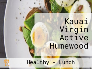 Kauai Virgin Active Humewood