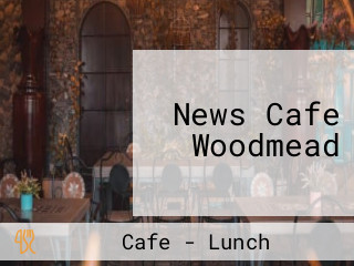 News Cafe Woodmead