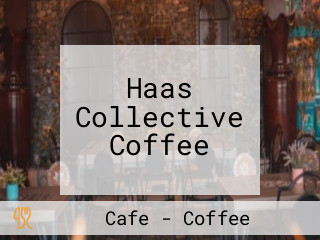 Haas Collective Coffee