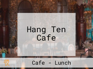 Hang Ten Cafe