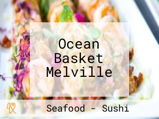 Ocean Basket Melville